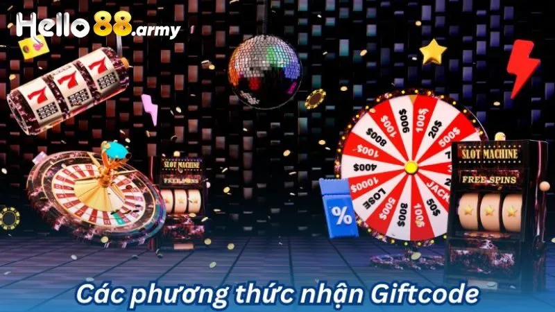 Cách nhận và hướng dẫn nhận gift code