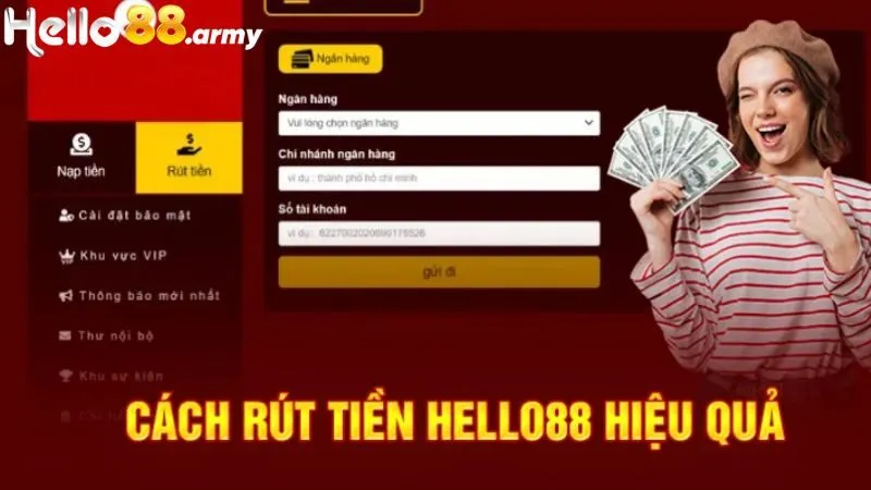 Rút Tiền HELLO88| Hướng Dẫn Rút Tiền Nhanh Chóng Tiện Lợi